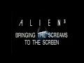 Alien 3 Bringing Screams To The Screen HBO First Look Special May 1992