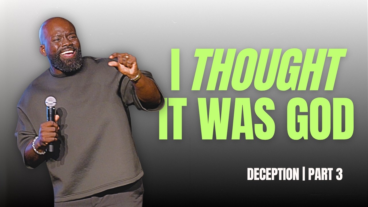  I Thought It Was God… But I Was Wrong: Deception Pt. 3 — sermon by Pastor Pierre Aristil at God-Breathed Church