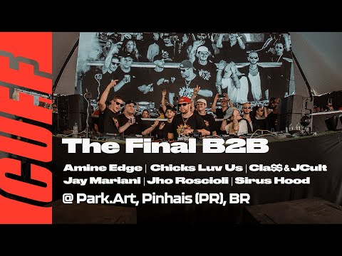 Amine Edge B2B Chicks Luv Us, Cla$$ & JCult, Jay Mariani, Jho Roscioli, Sirus Hood @ CUFF - Park.Art