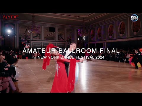 AMATEUR BALLROOM FINAL ~ NEW YORK DANCE FESTIVAL 2024
