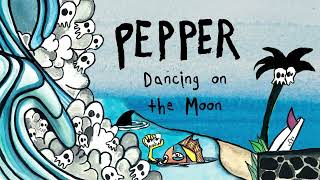 Pepper &quot;Dancing on the Moon&quot; (feat. Edley Shine) [OFFICIAL AUDIO]