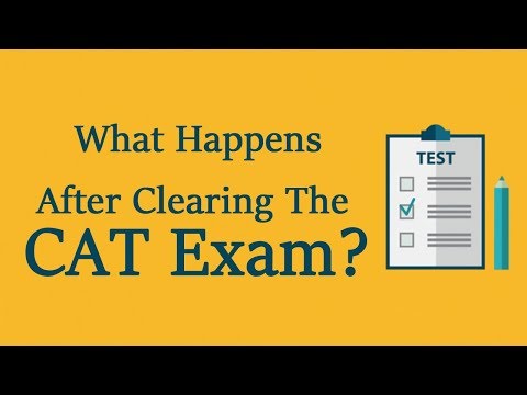 What Happens After Clearing The CAT Exam?