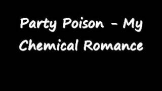 Party Poison - My Chemical Romance w lyrics