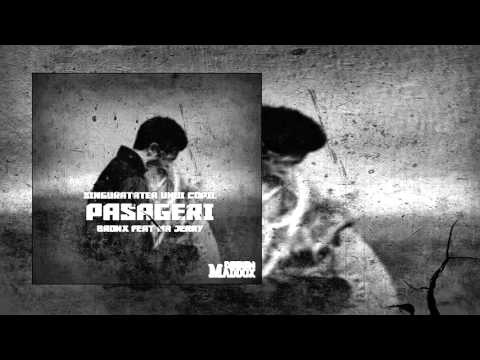 BR0NX ft. Mr. Jerry - PASAGERI