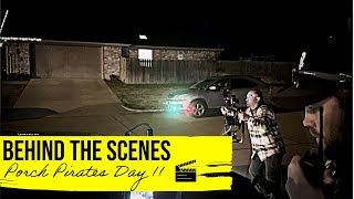 Porch Pirates | BTS Day 11 | Counterfeit Toy Caper with Fast Eddie | Behind the Scenes Fun