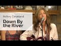 ASHLEY CLEVELAND | Down By the Riverside