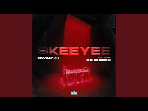 SKEEYEE (feat. OG PURPIN)