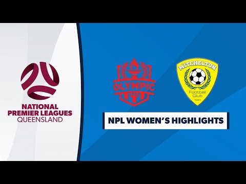 NPL Women's R13 - Olympic FC v Mitchelton FC Highlights