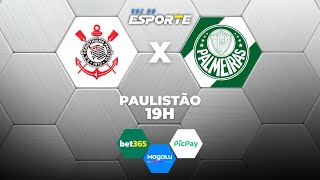 CORINTHIANS X PALMEIRAS - AO VIVO | CAMPEONATO PAULISTA – 08/02/2026