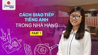 Cách giao tiếp tiếng Anh trong nhà hàng | Part 1