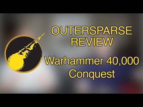 OuterSparse Review: Warhammer 40,000 Conquest