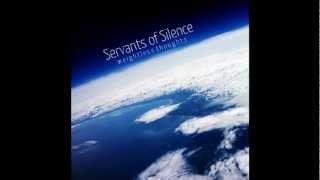 Servants of Silence - One Million Things ~ One Million Thought