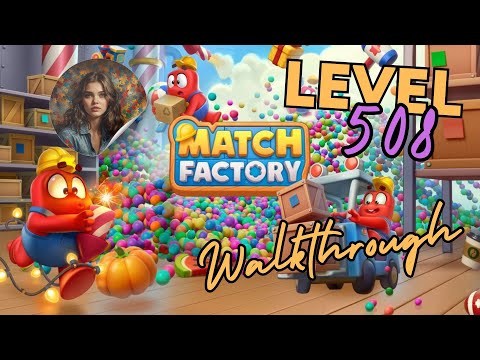 Match Factory Level 508 Walkthrough