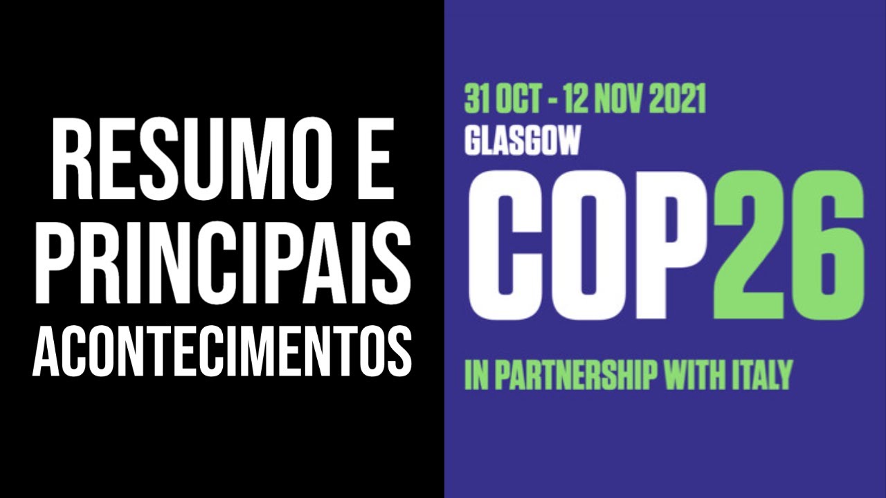 O QUE VOCÊ PRECISA SABER SOBRE A COP26 | MEIO AMBIENTE | Marcela Miranda