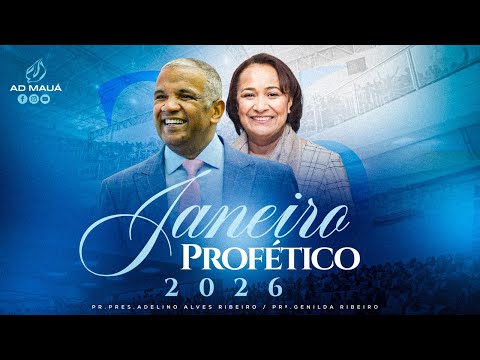 12º Noite do Janeiro Profético 2026 | Pr. Pres. Adelino Ribeiro | Pr. Cláudio Gama