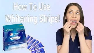 How To Use Whitening Strips!