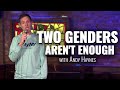 Andy Haynes Two Genders Aren T Enough Live At The Comedy Cellar
