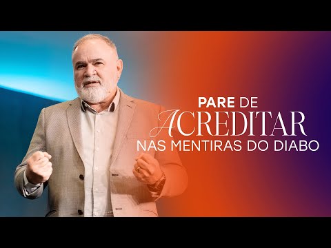 PARE DE ACREDITAR NAS MENTIRAS DO DIABO