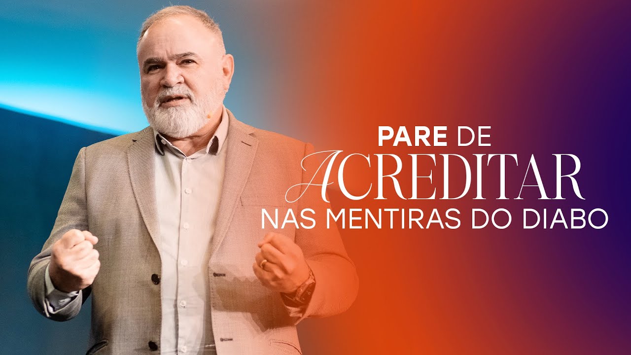 Pare de acreditar nas mentiras do Diabo - Guto Emery