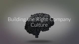 Building the Right Company Culture