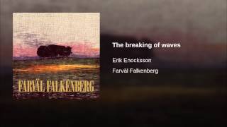 The breaking of waves