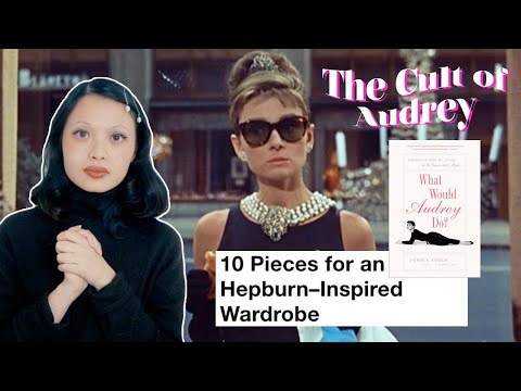 the eternal relevance of Audrey Hepburn