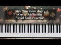 Give Your Love Away - Key of Ab - Boothe - Vocal Solo Practice with Brenda