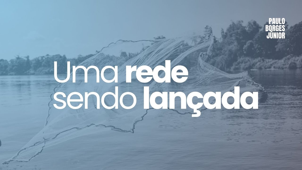 Uma rede sendo lançada - Paulo Borges Júnior