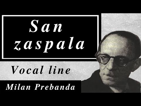 San zaspala (M.Prebanda) Karaoke / Vocal line with piano accompaniment