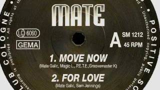 Mate - Move Now