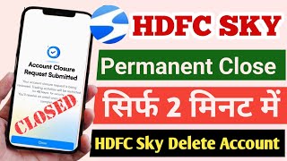 HDFC Sky Demat Account kaise band kare | How to close hdfc sky demat account online | hdfc sky