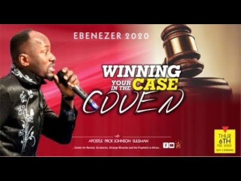 A Must Watch! WINNING YOUR CASE IN THE COVEN By Apostle Johnson Suleman (Ebenezer 2020 Day2 Morning)