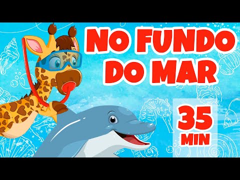 No Fundo do Mar - Giramille 35 min | Desenho Animado Musical
