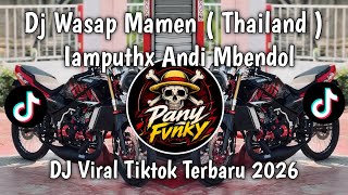 Download lagu DJ WASAP MAMEN (THAILAND EDIT )|| VIRAL TIKTOK YANG KALIYA CARI mp3