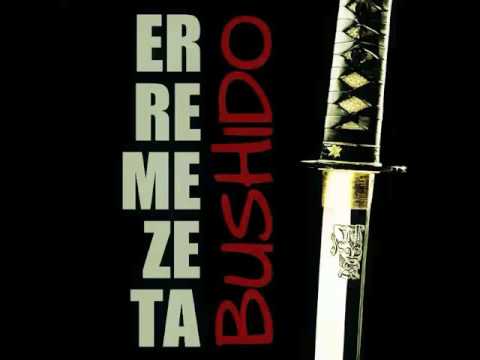 Erremezeta - Bushido (2013)