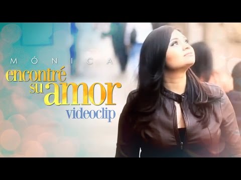 Video Encontré Su Amor de Mónica Rodríguez