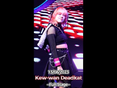 20230813 [4K 50p] [Fancam] Kew-wan Deadkat - Full Stage @ PEACH STAY