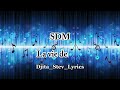 SDM La vie de rêve (Paroles/Lyrics)