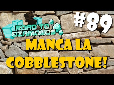 Road To Diamonds - Ep. #89 - Manca la cobblestone!