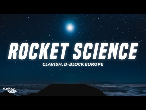 Clavish feat D-Block Europe - Rocket Science (Lyrics)