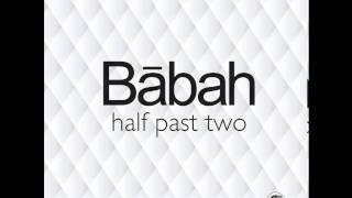 Half Past Two by BABAH