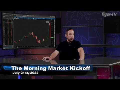 July 21st The Morning Market Kickoff with Tommy O'Brien on TFNN - 2022