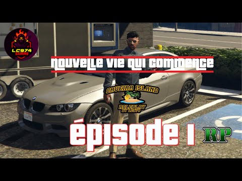 GTA RP E1 S3 [CAVEIRA ISLAND RP by LC974] La vie de James Escobar [STAFF]