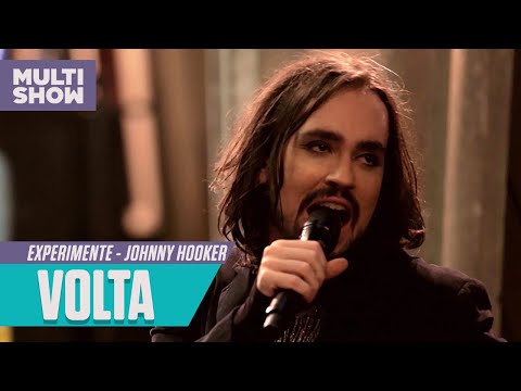 Johnny Hooker - Volta | Experimente | Música Multishow