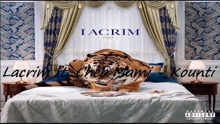 Lacrim ft. Cheb Mami - Kounti 2019 (audio)