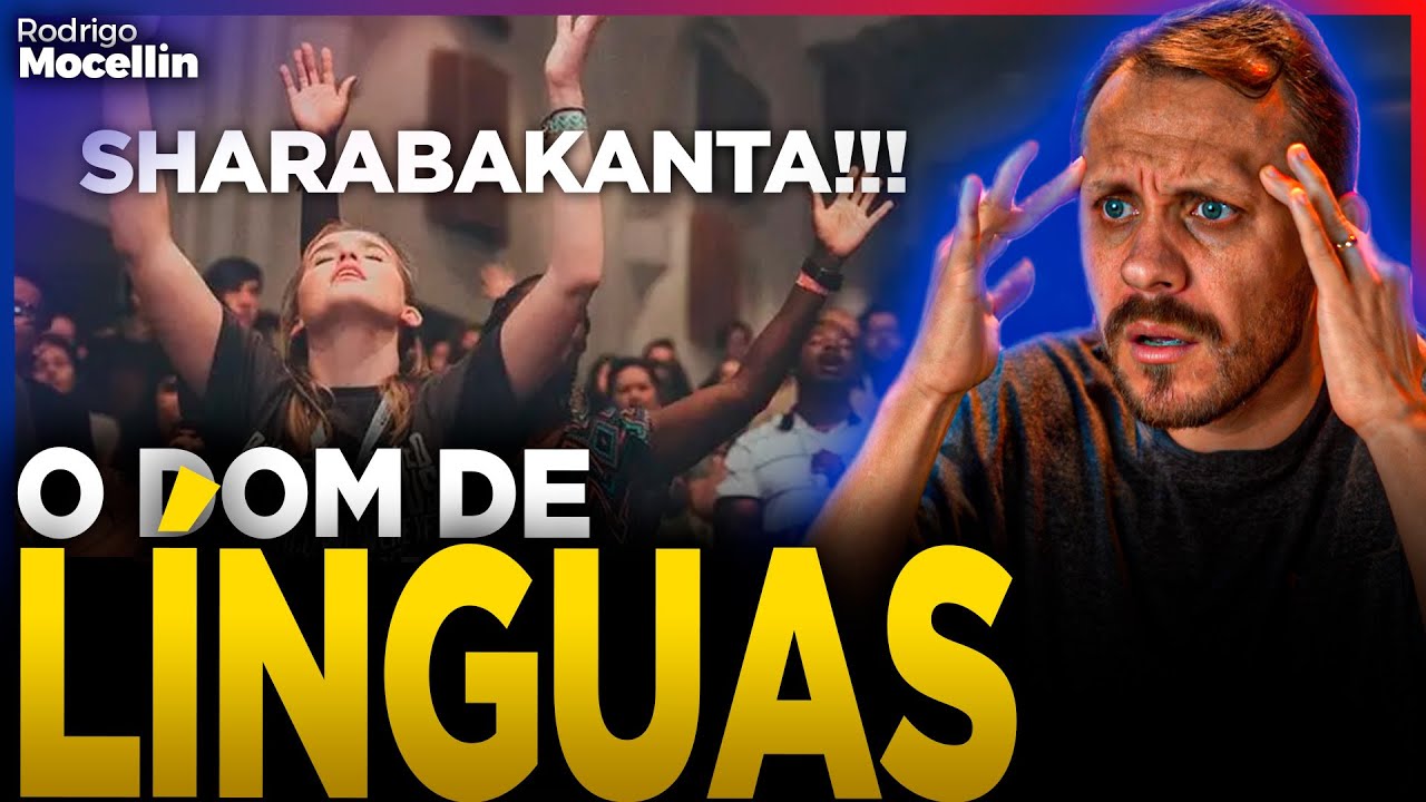 Dom de línguas não é sharabakanta | Pastor Rodrigo Mocellin