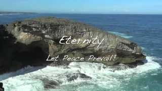 Eternity - Let Peace Prevail!