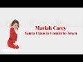 Mariah Carey - Santa Claus Is Comin' to Town (Official Lyric Video)