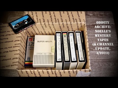 Oddity Archive: Episode 260.5 – Noelle’s Mystery Tapes (& Channel Update – 4/2023)