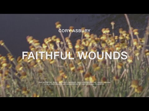 Faithful Wounds - Cory Asbury | To Love A Fool